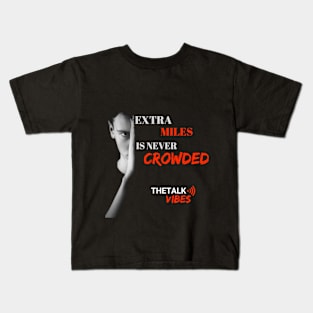 Extra Miles Is Never Crowded Design - Black Kids T-Shirt